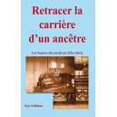 Retracer la carrière d’un ancêtre