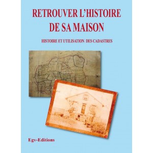 Retrouver l’histoire de sa maison