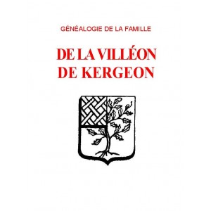 Généalogie de la famille de la Villéon de Kergeon