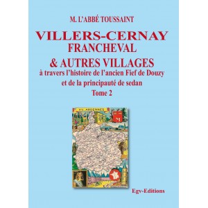 Villers-Cernay Francheval & autres villages Tome 2