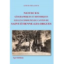 Notices géographiques et historiques sur les communes du canton de Saint-Etienne-les-Orgues