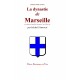 La dynastie de Marseille