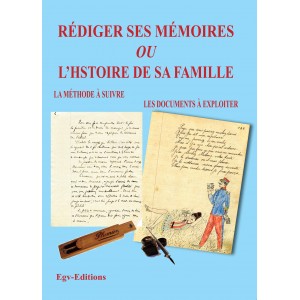 Rédiger ses mémoires ou l’histoire de sa famille