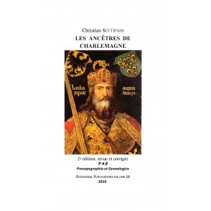 LES ANCÊTRES DE CHARLEMAGNE 2e Edition