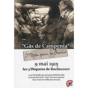 9 mai 1915  Les 3 disparus de Roclincourt  Louis Olivier, Jean François Pontgelard & Joseph Rouaud, trois "gâs de Campeniâ"