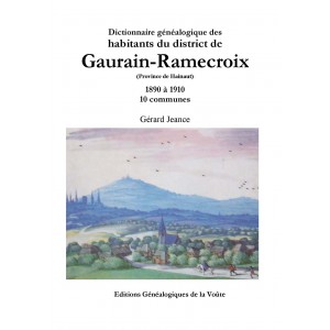 Dictionnaire généalogique des habitants du district de Gaurain-Ramecroix