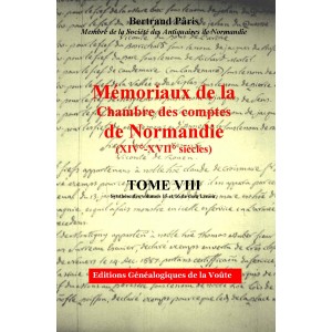 Mémoriaux de la chambre des comptes de Normandie XIV°-XVII° siècles Tome 8