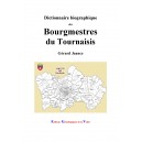 Dictionnaire bigraphique des bourgmestres du Tournaisis