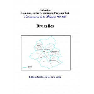 Communes d'hier communes d'aujourd'hui "la Belgique" : Région Bruxelles capitale
