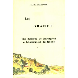 Les Granet une dynastie de chirurgiens à Châteauneuf du Rône