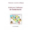 Guide pour l’utilisateur FamilySearch - Recherchez vos ancêtres en Belgique