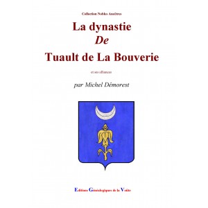 La dynastie de Tuault de la Bouverie