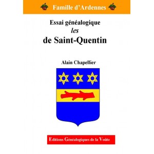 Essai généalogique les de Saint-Quentin