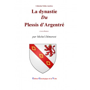 La dynastie du Plessis d'Argentré