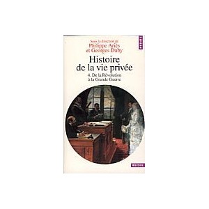 Histoire de la vie priv&eacute;e Tome 4