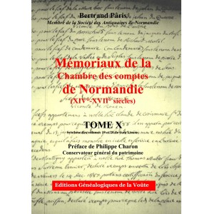 Mémoriaux de la chambre des comptes de Normandie XIV°-XVII° siècles Tome 10