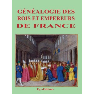 Généalogie des rois et empereurs de france