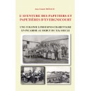 L’aventure des papetiers et papetières d’Evergnicourt - Une colonie limousino-charentaise en Picardie au début du XXe siècle