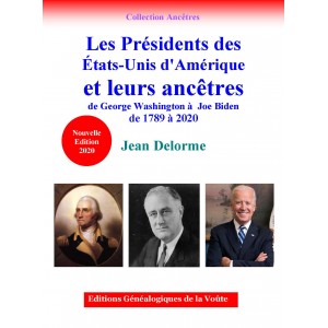 Les Présidents des Etats-Unis d'Amérique et leurs ancêtres de George Washington à  Joe Biden