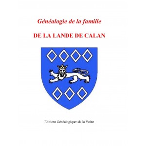 Généalogie de la famille DE LA LANDE de Calan