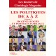 Les politiques de A à Z  - 100 généalogies et portraits familiaux - Volume I et II