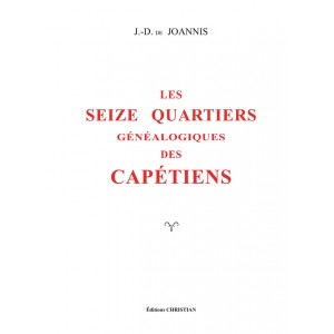 Les seize quartiers généalogiques des Capétiens (Tomes 1-4)