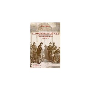 La commune et l'officier Louis-Nathaniel Rossel (1844-1871)