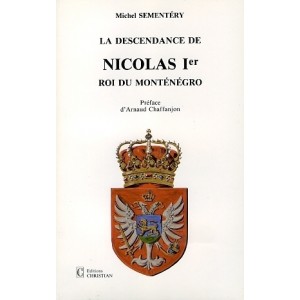 La descendance de Nicolas 1er Roi de Montenegro