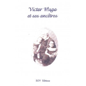 Victor Hugo et ses ancêtres