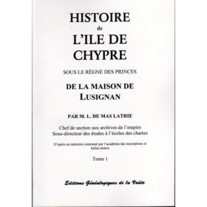 Histoire de l'Ile de Chypre sous le règne des princes de la maison de Lusignan les 3 Volumes