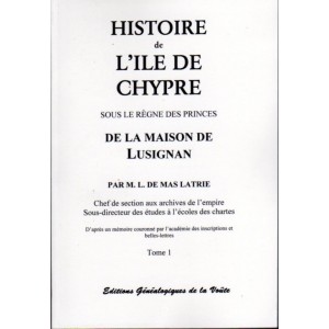 Histoire de l'Ile de Chypre sous le règne des princes de la maison de Lusignan les 3 Volumes