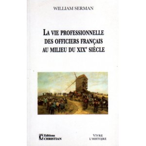 La vie professionnelle des officiers français au XIXe siècle