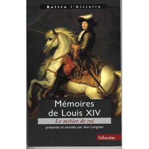 Mémoires de Louis XIV, le métier de roi