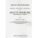Grand dictionnaire historique généalogique et biographique de la Haute-Marche (Département de la Creuse)