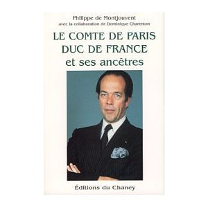 Le comte de Paris, duc de France et ses ancêtres