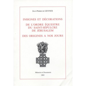 INSIGNES ET DÉCORATIONS DE L'ORDRE EQUESTRE DU SAINT SÉPULCRE DE JERUSALEM